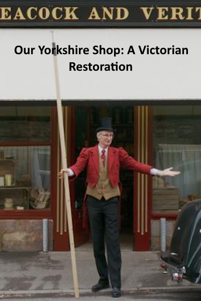 Our Yorkshire Shop: A Victorian Restoration - Season 1