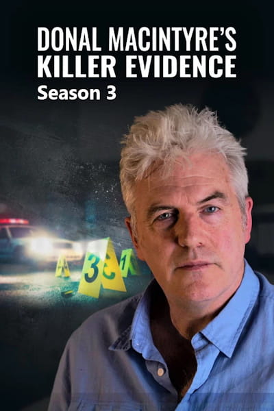 Donal MacIntyres Killer Evidence - Season 3