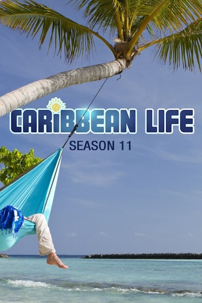 Caribbean Life - Season 11
