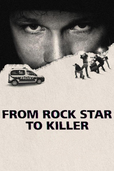 From Rock Star to Killer (De rockstar a tueur le cas Cantat) - Season 1