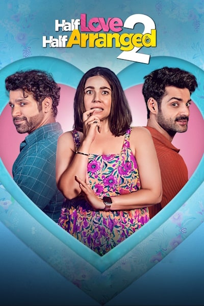 Half Love Half Arranged - Season 2