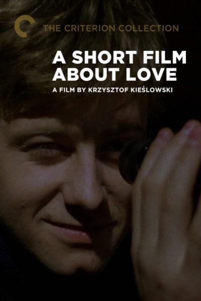 A Short Film About Love (Krotki film o milosci)