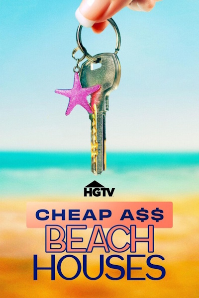 Cheap Ass Beach Houses - Season 1