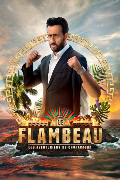 Le Flambeau les aventuriers de Chupacabra - Season 1