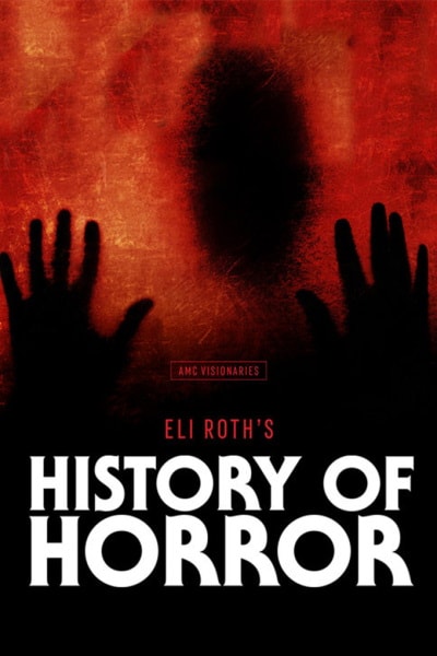 Eli Roths History of Horror - Season 2
