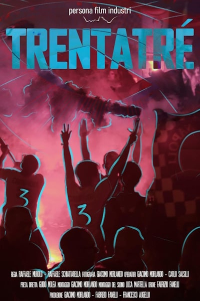 Trentatre - a Dream in the heart: Naples rises again