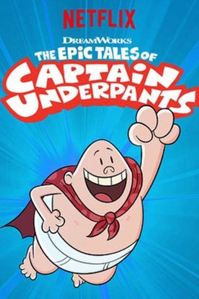 The Epic Tales of Captain Underpants - Season 1