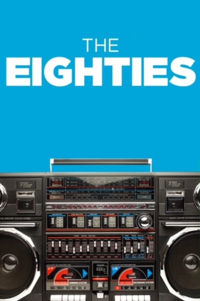The Eighties - Season 1