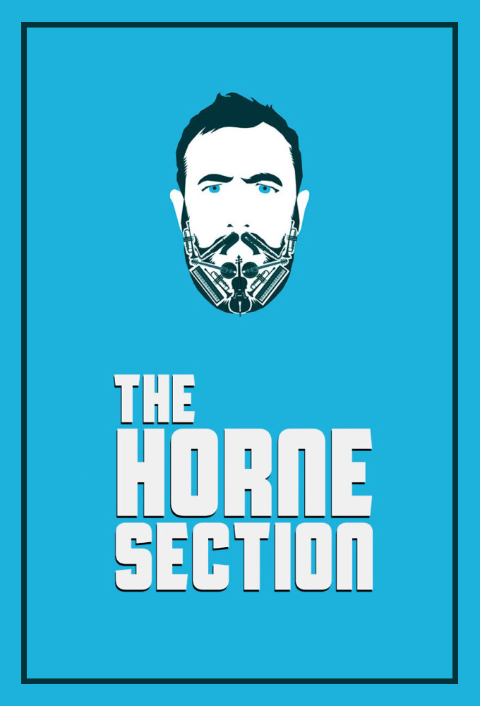 The Horne Section TV Show - Season 1