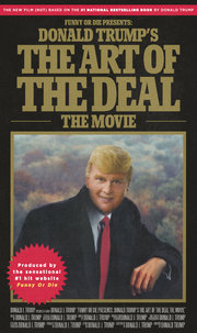 Donald Trumps The Art of the Deal The Movie