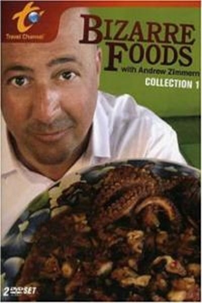 Bizarre Foods with Andrew Zimmern - Season 1
