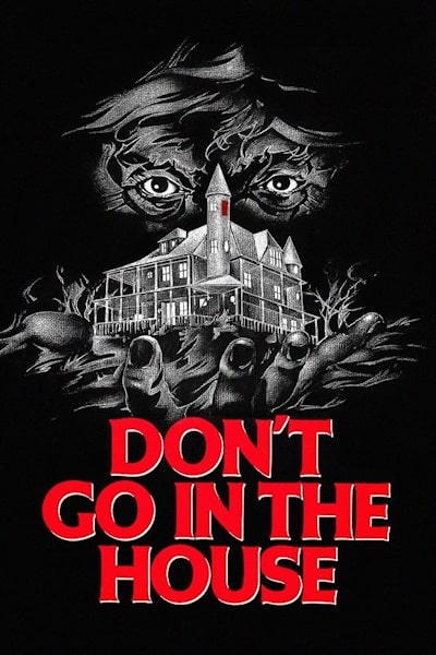 Dont Go in the House