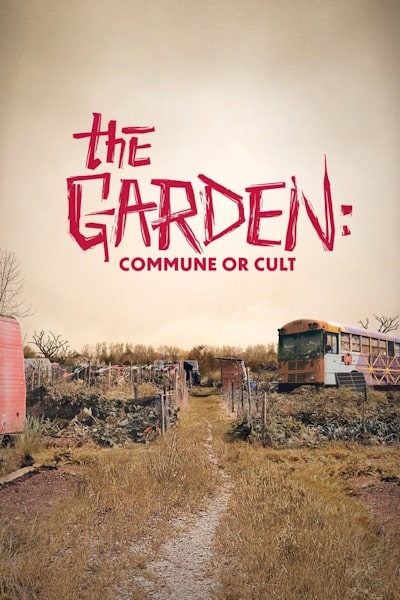 The Garden: Commune or Cult - Season 1