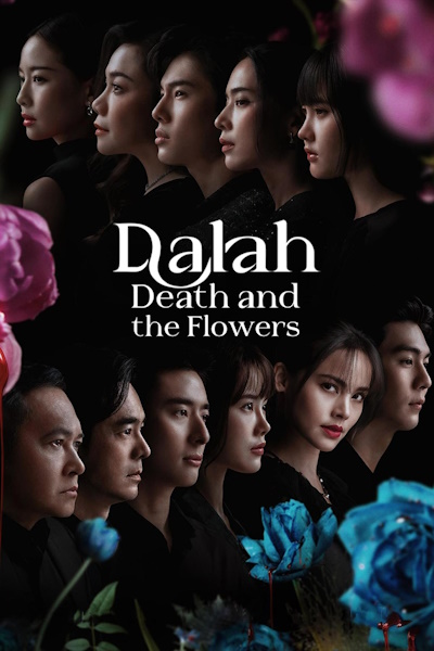 Dalah Death and the Flowers (Dala Bupha Khattakam) - Season 1