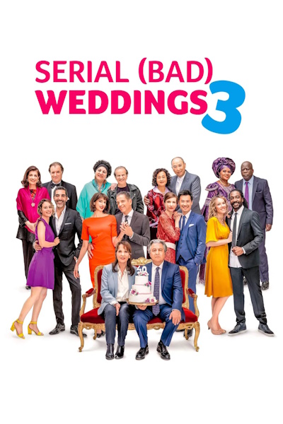 Serial (Bad) Weddings 3 (Questce quon a tous fait au Bon Dieu)