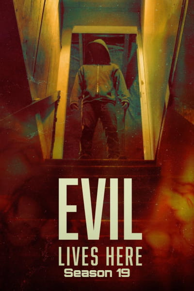 Evil Lives Here - Season 19