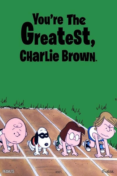 Youre the Greatest, Charlie Brown