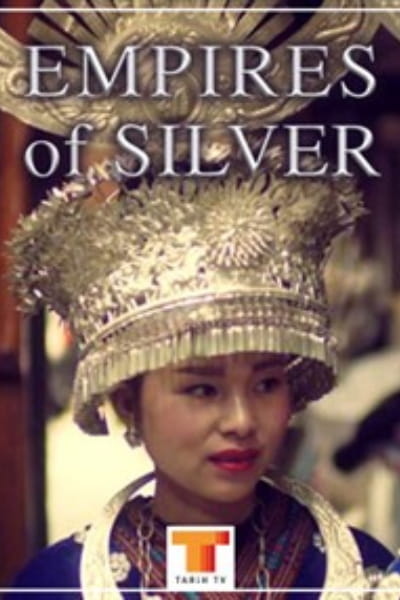 Empires of Silver - Season 1