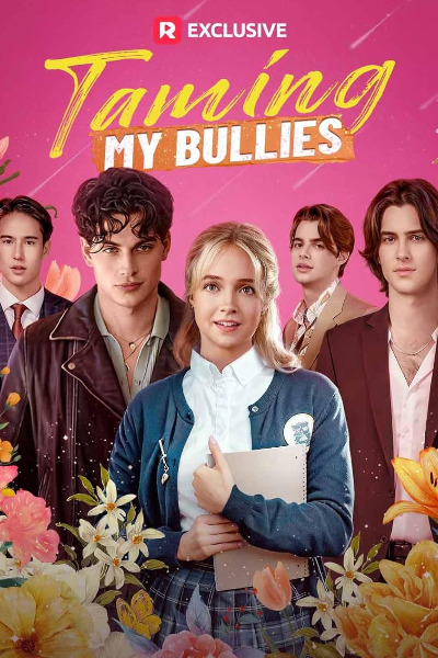 Taming My Bullies - Season 1