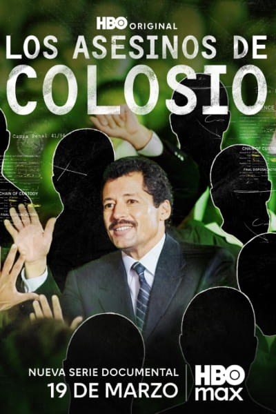 Colosio: Political Assassination (Los Asesinos de Colosio) - Season 1