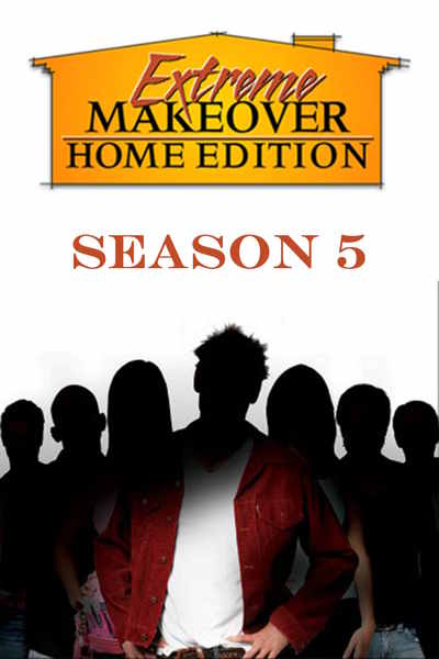 Extreme Makeover: Home Edition - Season 5
