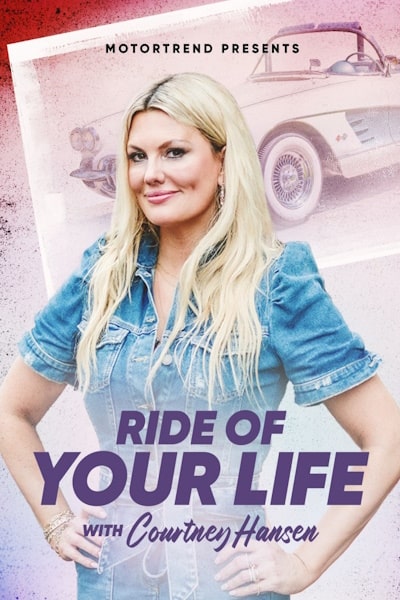 Ride of Your Life with Courtney Hansen - Season 2