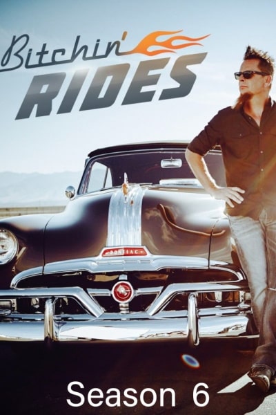 Bitchin Rides - Season 6