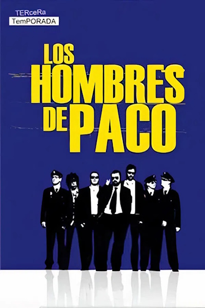 Los hombres de Paco - Season 3