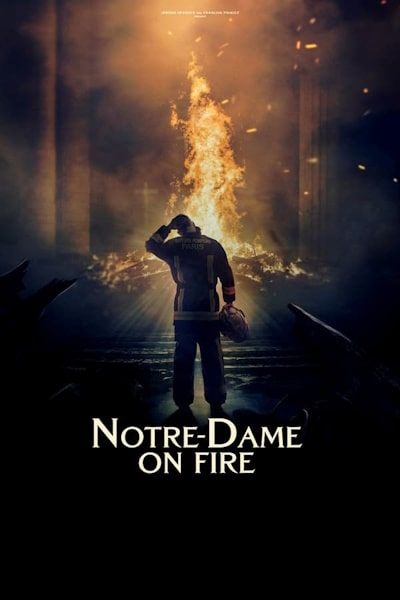 Notre-Dame on Fire (Notre-Dame brule)