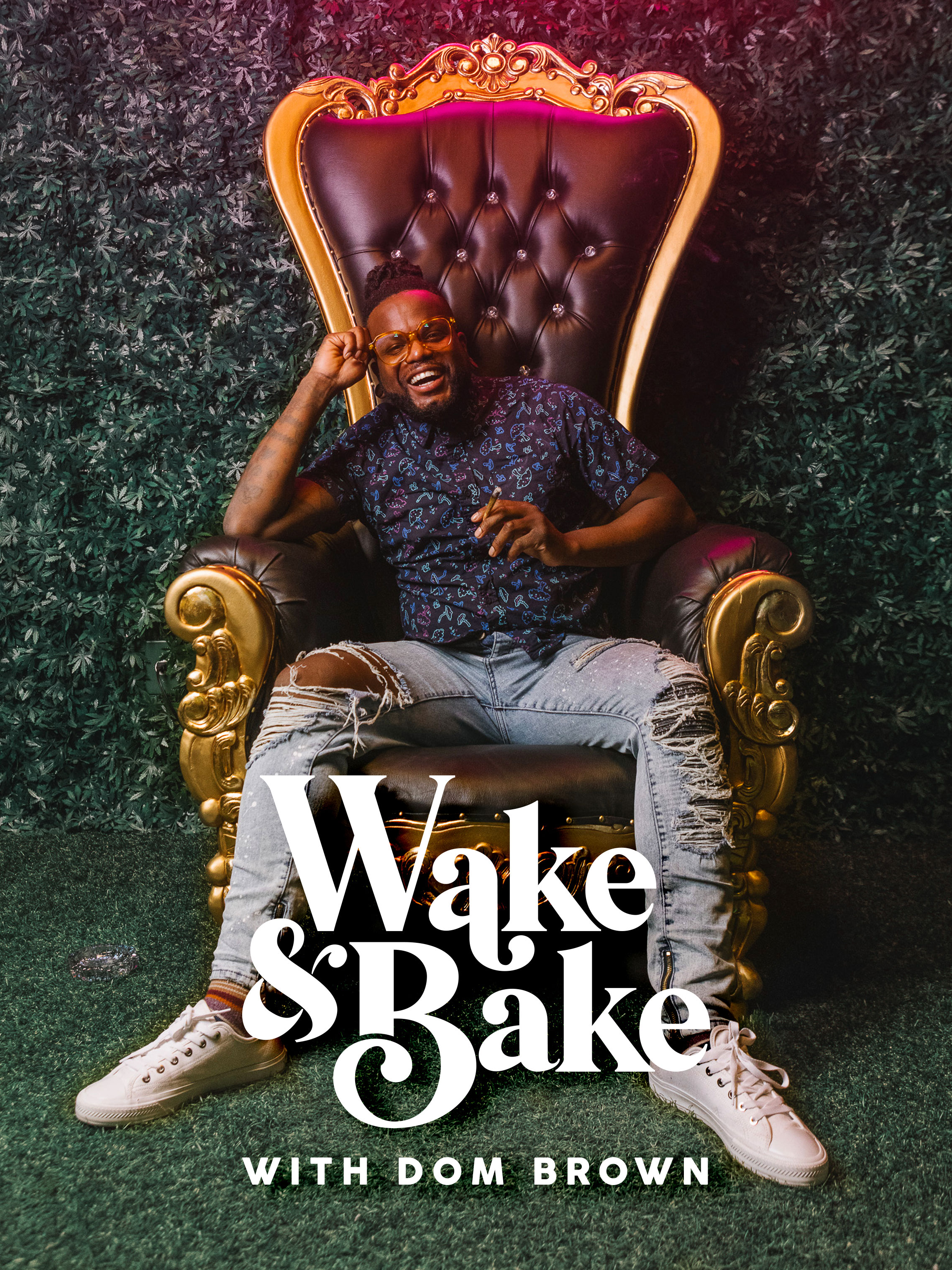Wake and Bake with Dom Brown - Season 1