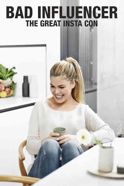 Bad Influencer The Great Insta Con