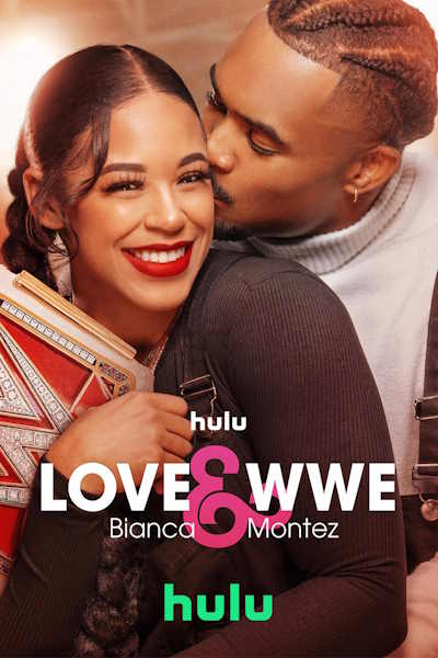 Love and WWE: Bianca and Montez - Season 1