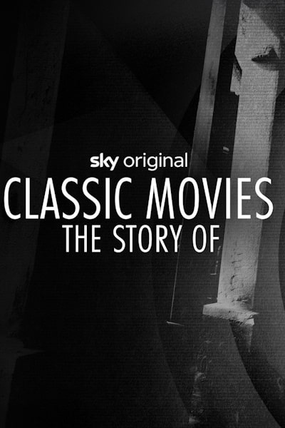 Classic Movies: The Story Of - Season 1