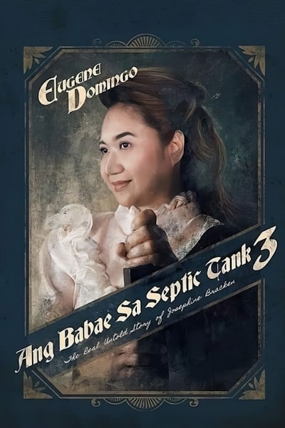 Ang Babae sa Septic Tank 3: The Real Untold Story of Josephine Bracken - Season 1