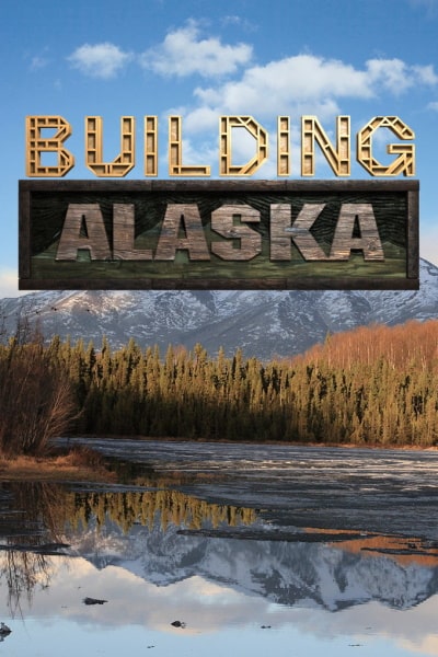 Building Alaska - Season 11