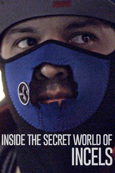 Inside the Secret World of Incels