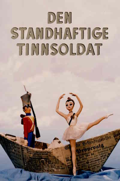 The Steadfast Tin Soldier (Den standhaftige tinnsoldat)