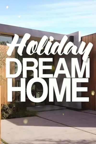 Holiday Dream Home - Season 1