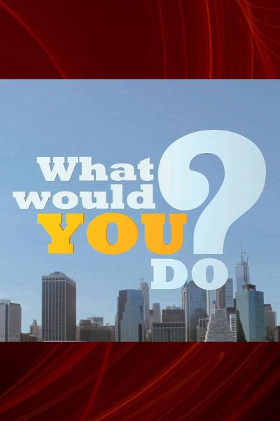 What Would You Do - Season 13