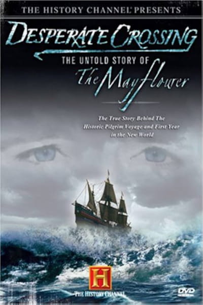 Desperate Crossing - The True Story of the Mayflower