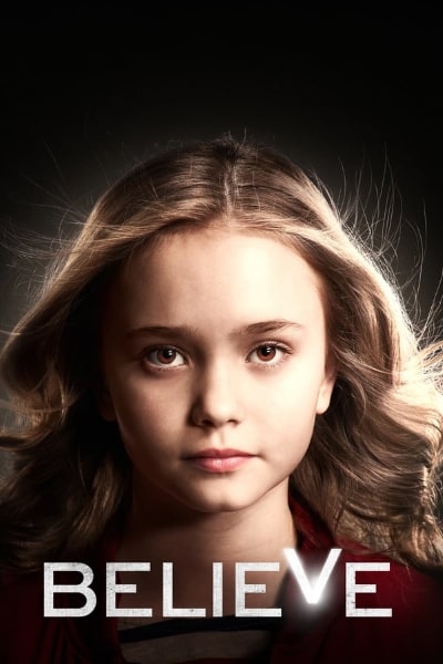 Believe - Season 1