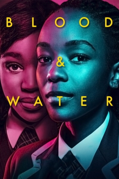 Blood and Water - Season 1 [Sub: Eng]