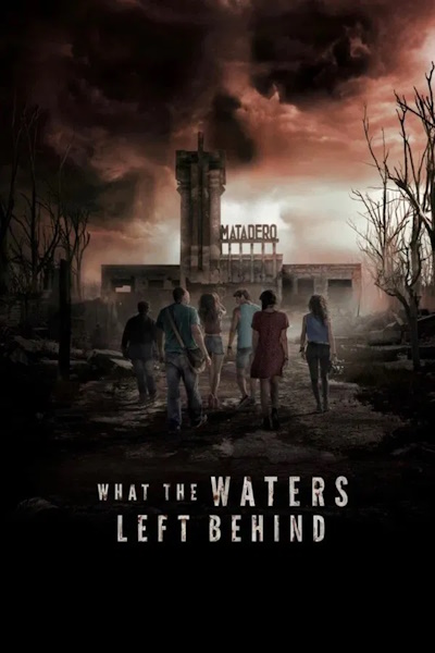 What the Waters Left Behind (Los olvidados)