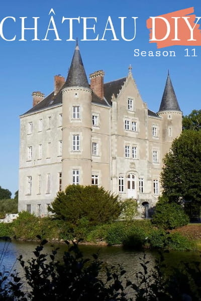 Chateau DIY - Season 11