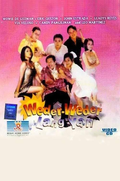 Weder weder lang yan