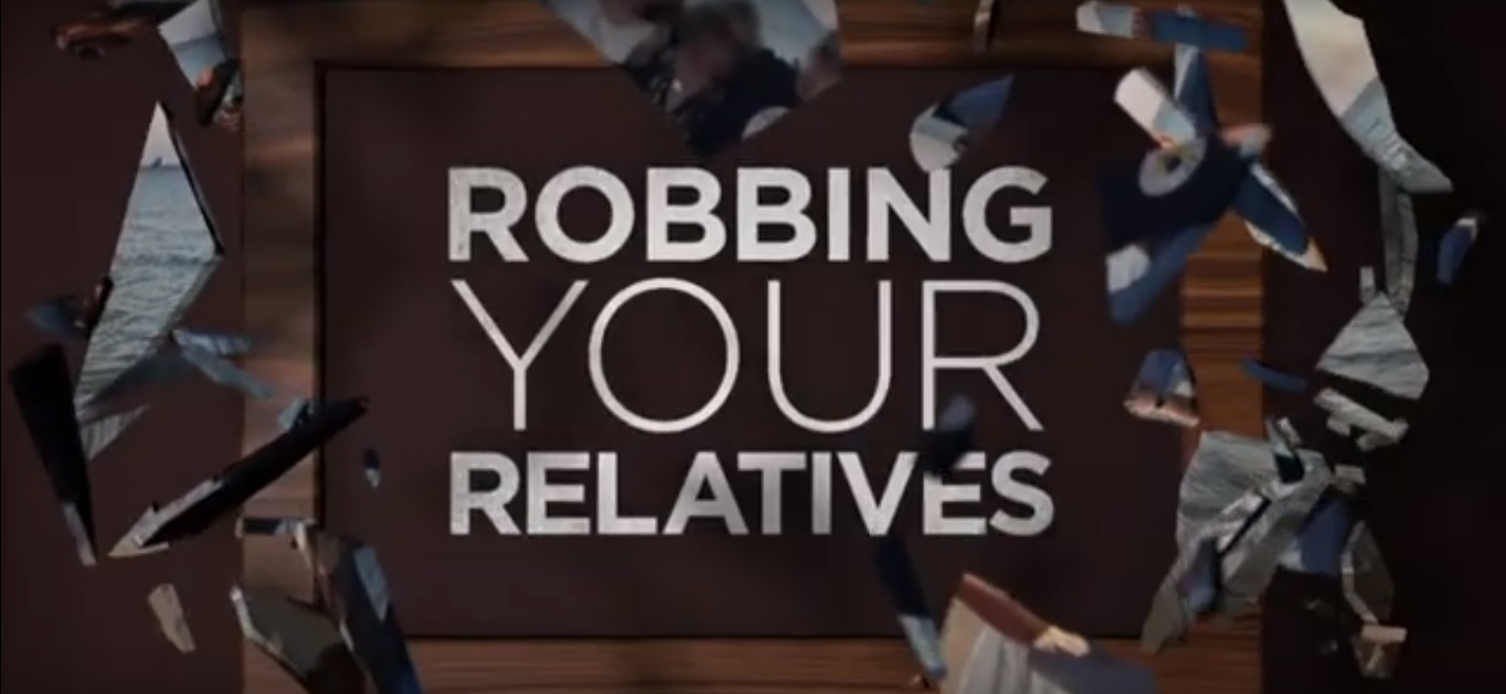 Robbing Your Relatives - Season 2