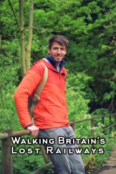Walking Britains Lost Railways - Season 2