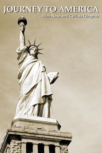 Journey to America With Newt and Callista Gingrich