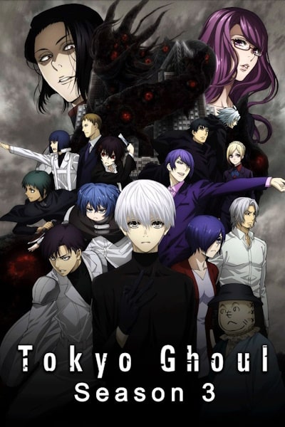 Tokyo Ghoul - Season 3
