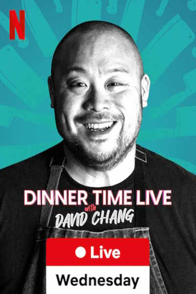 Dinner Time Live with David Chang - Season 1